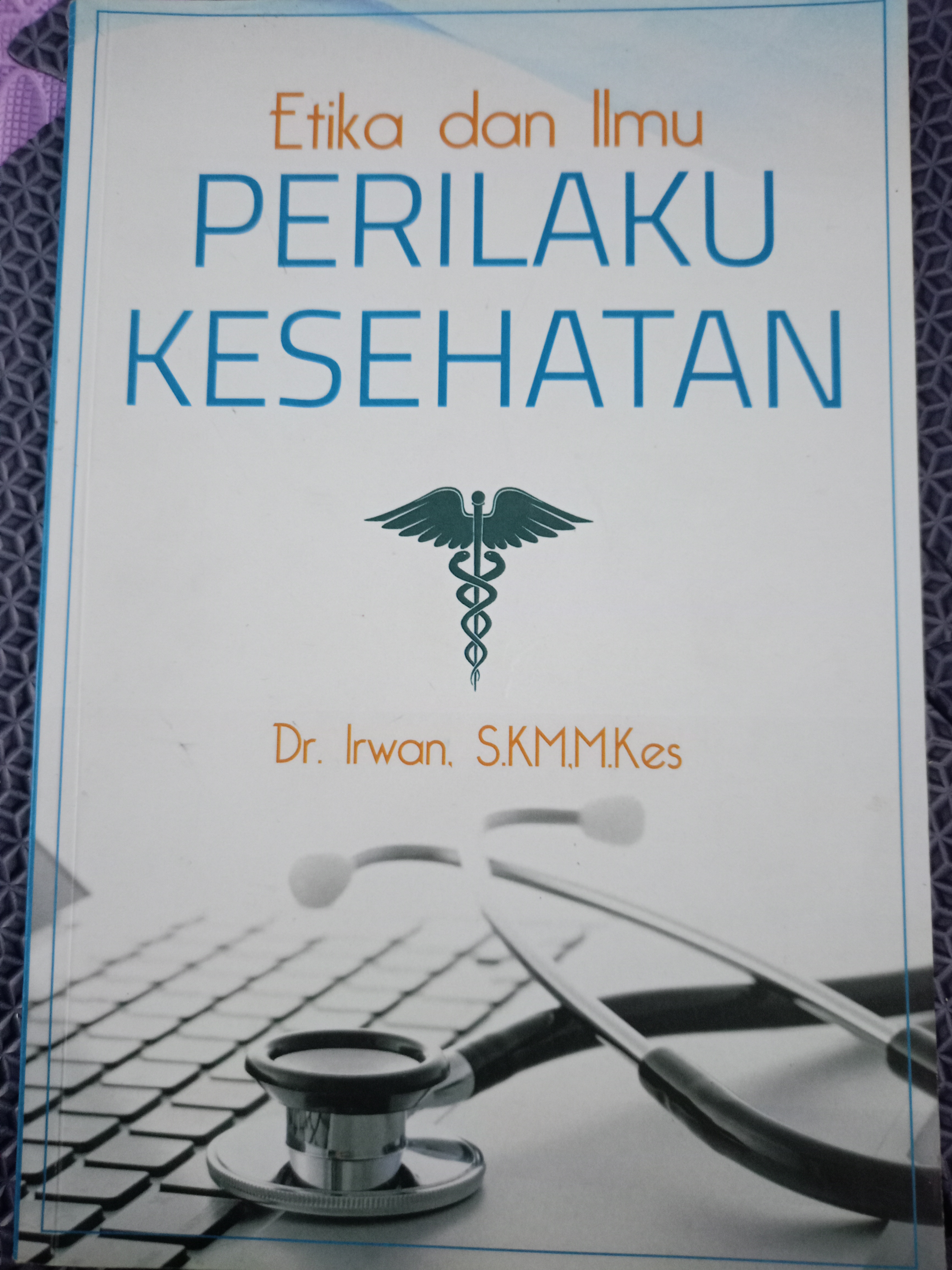 Cover Etika dan Ilmu Perilaku Kesehatan