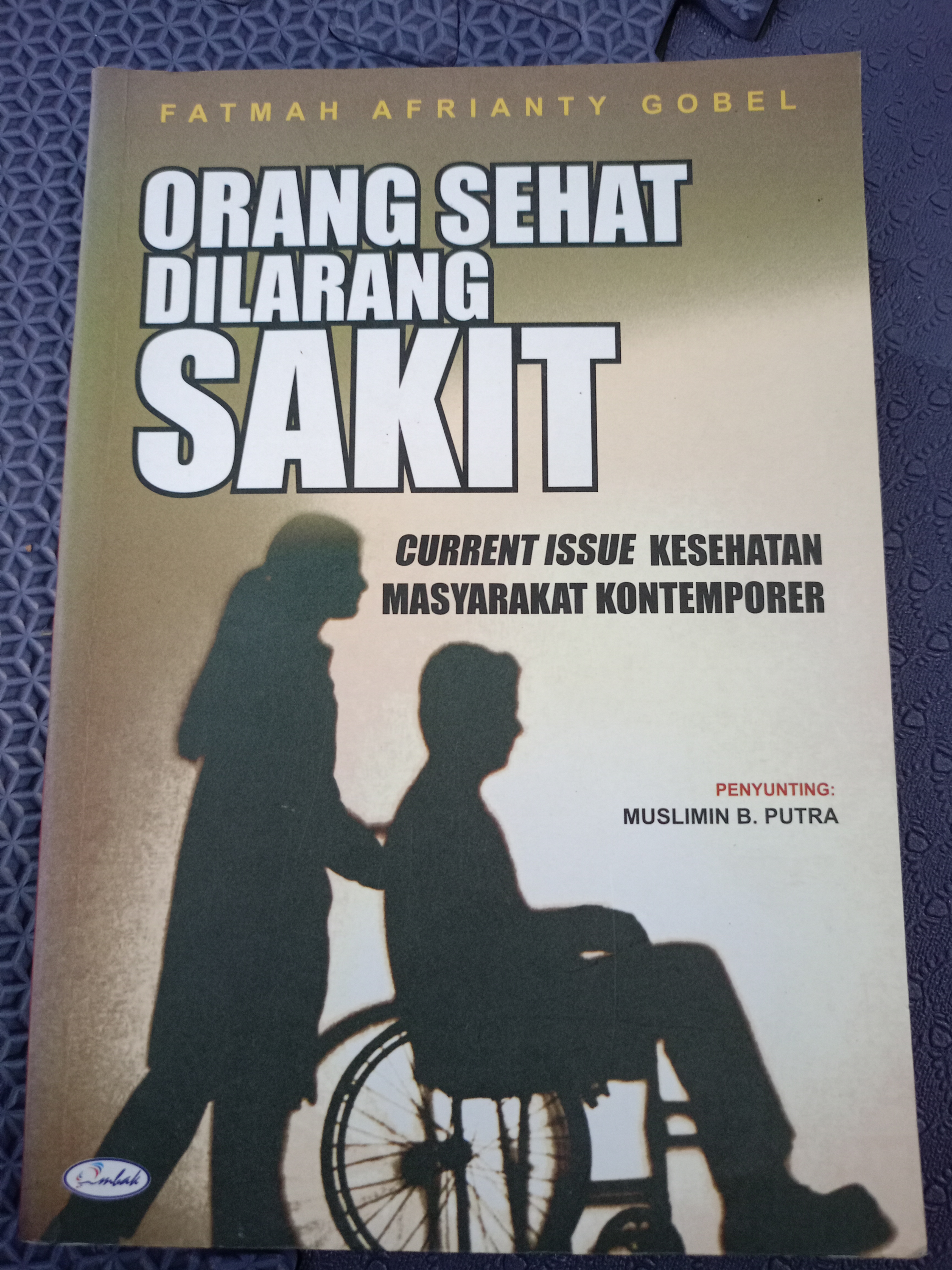 Cover Orang Sehat Dilarang Sakit